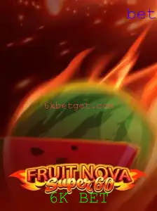 Descubra a Empolgante Experiência do Jogo FruitNovaSuper60 e o Inovador 6K BET