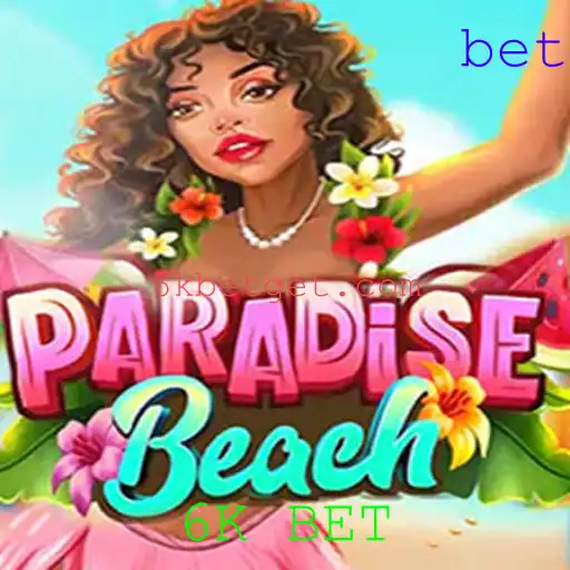 Explore ParadiseBeach: O Guia Completo para o Jogo Inovador 6K BET