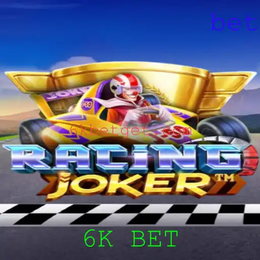Descobrindo o Mundo do RacingJoker e a Emoção das Apostas 6K BET